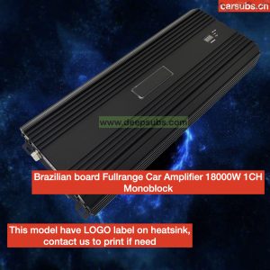 Brazilian Style Full Range RMS 18000W Car Subwoofer Amplifier Peak 36000W SPL Strong Bass 1 Ohm Monoblock Car Amplifier Class D